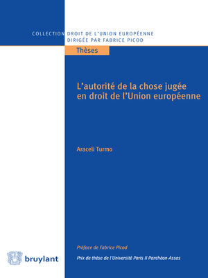 cover image of L'autorité de la chose jugée en droit de l'Union européenne